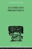 Lucifer and Prometheus (eBook, ePUB) Lucifer and Prometheus (eBook, ePUB)