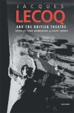 Jacques Lecoq and the British Theatre (eBook, ePUB)