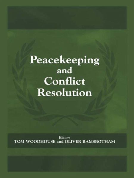 Peacekeeping and Conflict Resolution (eBook, ePUB) Peacekeeping and Conflict Resolution (eBook, ePUB)