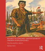 Soviet Economic Management Under Khrushchev (eBook, PDF)