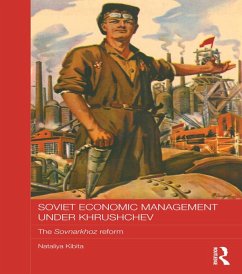 Soviet Economic Management Under Khrushchev (eBook, PDF) - Kibita, Nataliya