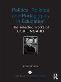 Politics, Policies and Pedagogies in Education (eBook, ePUB)