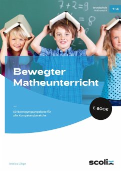 Bewegter Matheunterricht (eBook, ePUB) - Lütge, Jessica