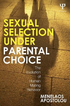 Sexual Selection Under Parental Choice (eBook, PDF) - Apostolou, Menelaos