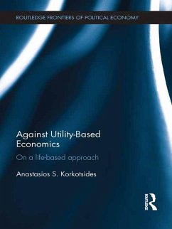 Against Utility-Based Economics (eBook, PDF) - Korkotsides, Anastasios