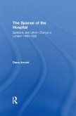 The Spaces of the Hospital (eBook, ePUB)