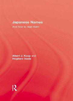 Japanese Names and How To Read Them (eBook, ePUB) - Koop, Albert J.; Inada, Hogitaro