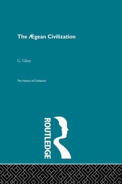 The Aegean Civilization (eBook, PDF) - Glotz, G.