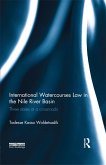 International Watercourses Law in the Nile River Basin (eBook, ePUB)