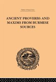 Ancient Proverbs and Maxims from Burmese Sources (eBook, PDF)
