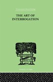 The Art Of Interrogation (eBook, ePUB)