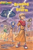 Braving the Storm (Gopsel Time Trekkers #2) (eBook, PDF) Braving the Storm (Gopsel Time Trekkers #2) (eBook, PDF)