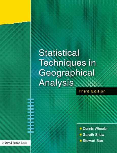 Statistical Techniques in Geographical Analysis (eBook, ePUB) Statistical Techniques in Geographical Analysis (eBook, ePUB)