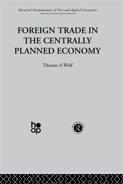 Foreign Trade in the Centrally Planned Economy (eBook, ePUB) - Wolf, T.