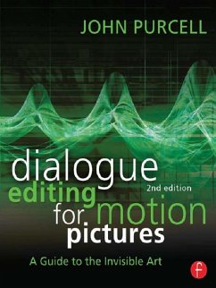 Dialogue Editing for Motion Pictures (eBook, ePUB) - Purcell, John