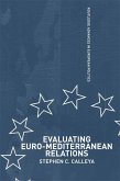 Evaluating Euro-Mediterranean Relations (eBook, ePUB)