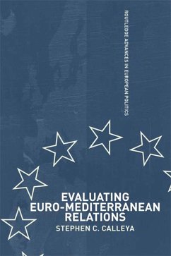 Evaluating Euro-Mediterranean Relations (eBook, ePUB) - Calleya, Stephen