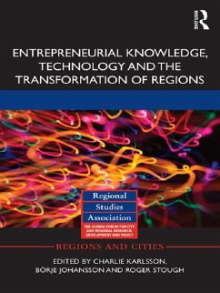 Entrepreneurial Knowledge, Technology and the Transformation of Regions (eBook, ePUB)