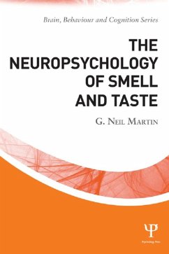 The Neuropsychology of Smell and Taste (eBook, PDF) - Martin, G. Neil
