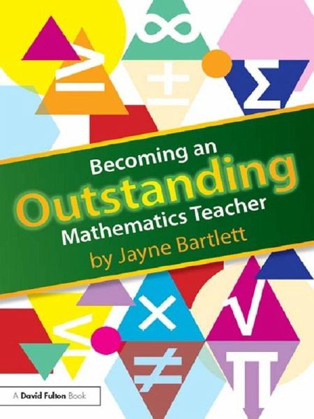 Becoming an Outstanding Mathematics Teacher (eBook, ePUB)