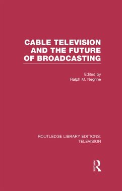 Cover Cable Television and the Future of Broadcasting (eBook, PDF)