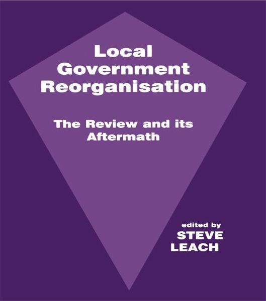 Local Government Reorganisation (eBook, ePUB) Local Government Reorganisation (eBook, ePUB)