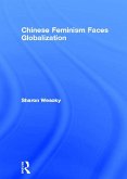 Chinese Feminism Faces Globalization (eBook, ePUB)