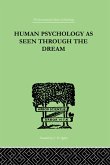 Human Psychology As Seen Through The Dream (eBook, PDF)