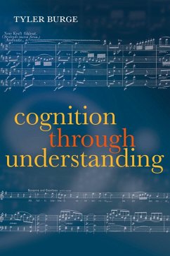 Cognition Through Understanding (eBook, PDF) - Burge, Tyler