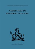 Admission to Residential Care (eBook, ePUB)