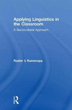 Applying Linguistics in the Classroom (eBook, ePUB) - Razfar, Aria; Rumenapp, Joseph C.