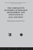 The Comparative Economics of Research Development and Innovation in East and West (eBook, ePUB)
