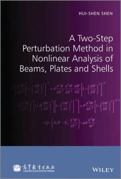 A Two-Step Perturbation Method in Nonlinear Analysis of Beams, Plates and Shells (eBook, PDF) - Shen, Hui-Shen