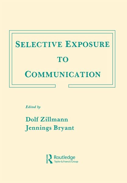 Selective Exposure To Communication (eBook, PDF)