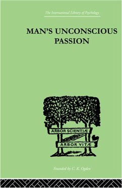 Man's Unconscious Passion (eBook, ePUB) - Lay, Wilfrid