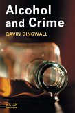 Alcohol and Crime (eBook, PDF)