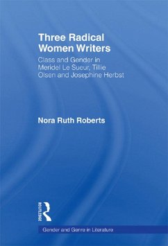 Three Radical Women Writers (eBook, ePUB) - Roberts, Nora Ruth