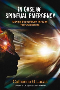 In Case of Spiritual Emergency (eBook, ePUB) - Lucas, Catherine G.