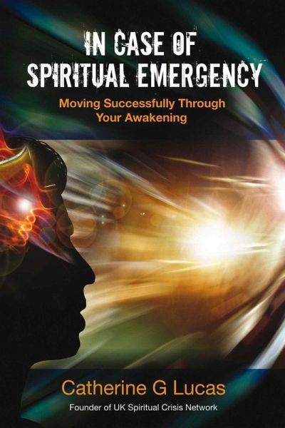 In Case of Spiritual Emergency (eBook, ePUB) In Case of Spiritual Emergency (eBook, ePUB)