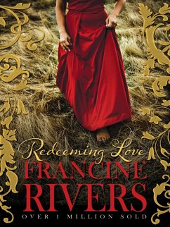 Redeeming Love (eBook, ePUB) - Rivers, Francine