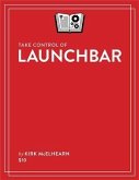 Take Control of LaunchBar (eBook, PDF)