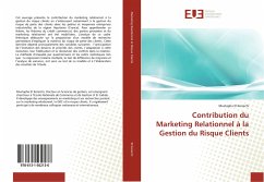 Contribution du Marketing Relationnel à la Gestion du Risque Clients - El Koraichi, Mustapha