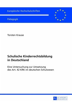 Schulische Kinderrechtsbildung in Deutschland - Krause, Torsten