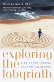 Exploring the Labyrinth (eBook, ePUB)