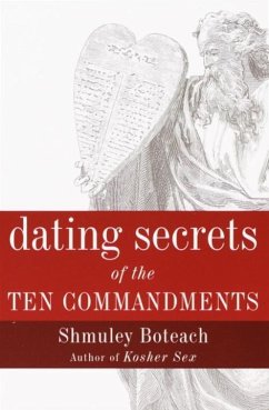 Dating Secrets of the Ten Commandments (eBook, ePUB) - Boteach, Shmuley