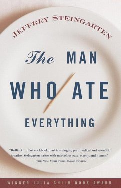 The Man Who Ate Everything (eBook, ePUB) - Steingarten, Jeffrey