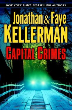 Capital Crimes (eBook, ePUB) - Kellerman, Jonathan; Kellerman, Faye