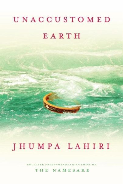 Unaccustomed Earth (eBook, ePUB)
