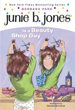 Junie B. Jones #11: Junie B. Jones Is a Beauty Shop Guy (eBook, ePUB) - Park, Barbara