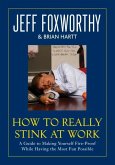 How to Really Stink at Work (eBook, ePUB)